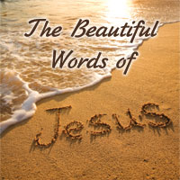 beautiful words of Jesus